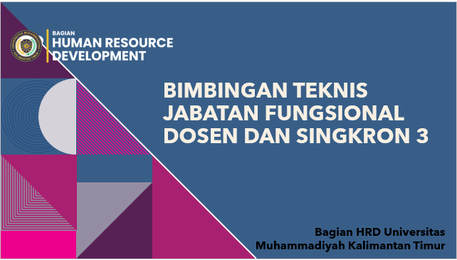 Bimbingan Teknis Jabatan Fungsional dan Sinkron 3 bagi Seluruh Fakultas UMKT