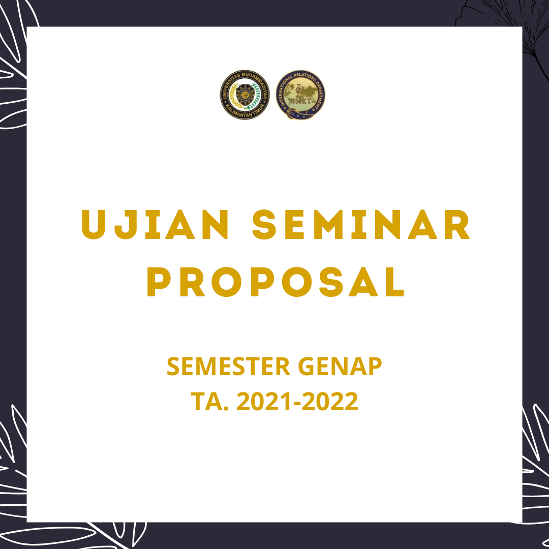 JADWAL DAN KETENTUAN PELAKSANAAN UJIAN SEMINAR PROPOSAL SEMESTER GENAP TA. 2021-2022