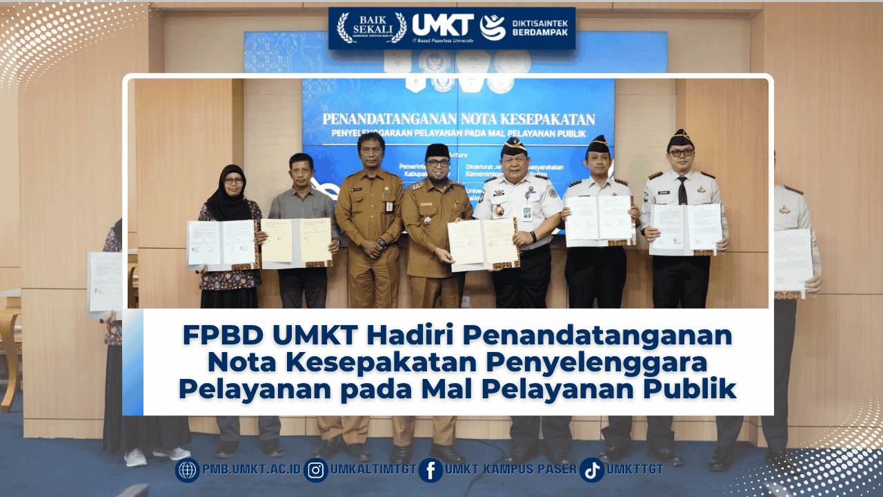 FPBD UMKT Hadiri Penandatanganan Nota Kesepakatan Penyelenggara Pelayanan pada Mal Pelayanan Publik