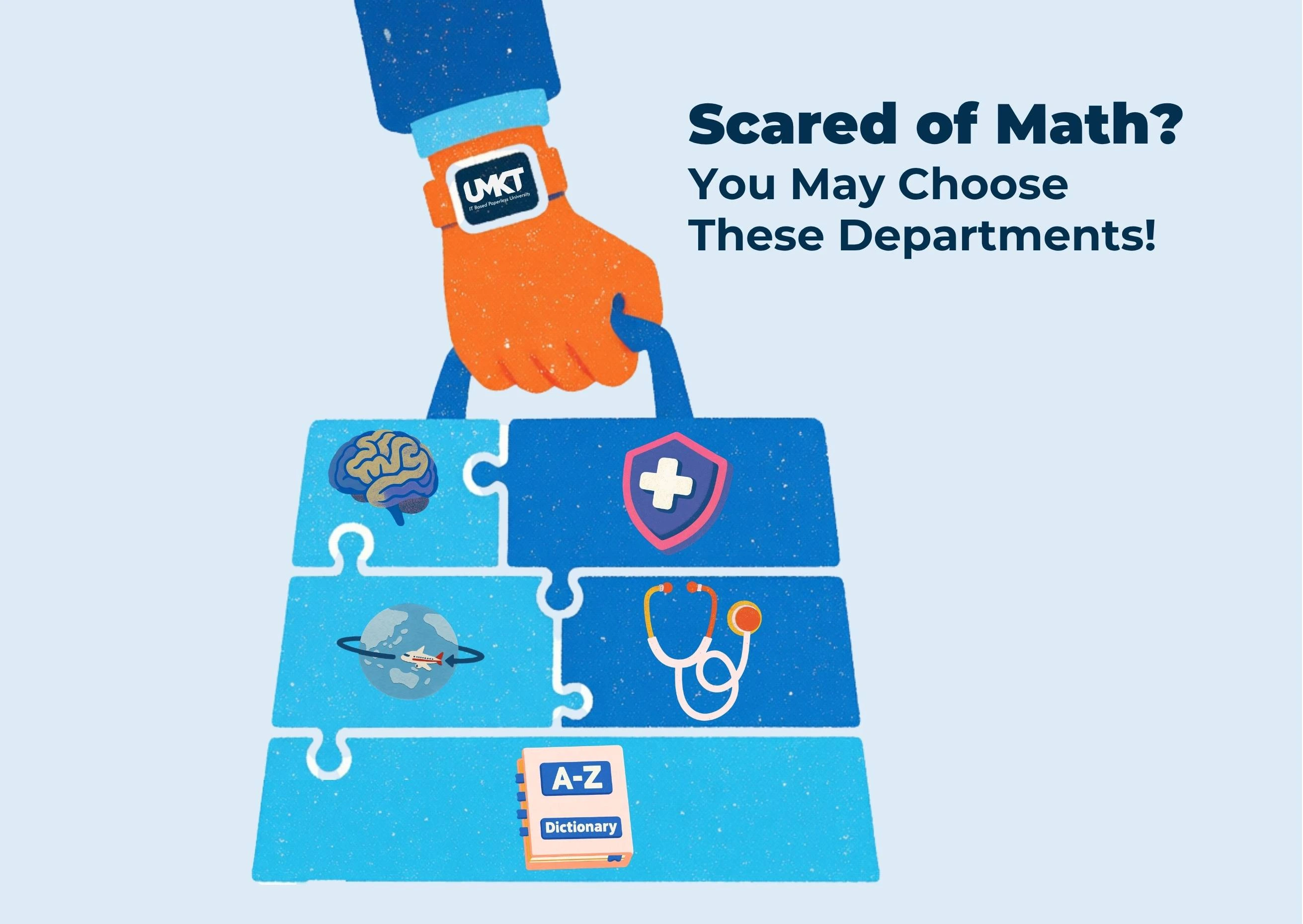 Scared of Math? You May Choose These Departments!