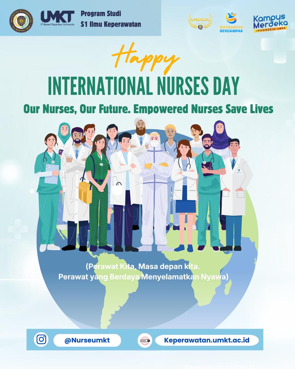 Happy International Nurses Day. Our Nurses, Our Futuru, Empowered Nurses Save Live.