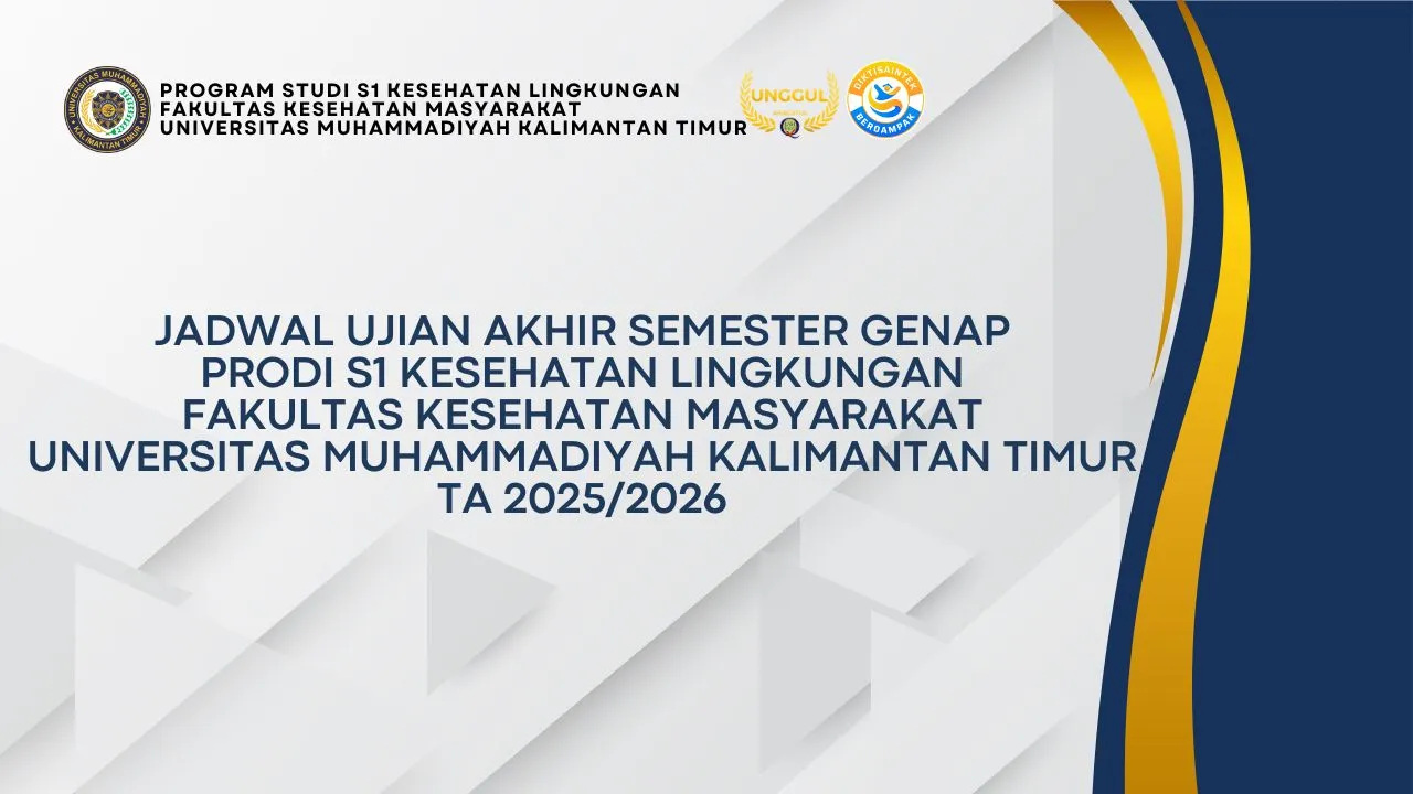 Jadwal UAS Genap Prodi S1 Kesehatan Lingkungan FKM UMKT TA 2025/2026