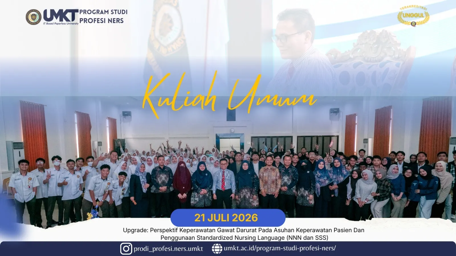 Kuliah Umum “Upgrade: Perspektif Keperawatan Gawat Darurat pada Asuhan Keperawatan Pasien dan Penggunaan Standardized Nursing Language (NNN dan SSS)”